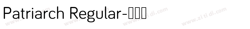 Patriarch Regular字体转换